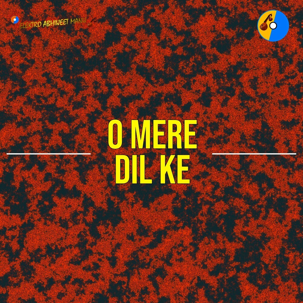 O Mere Dil Ke