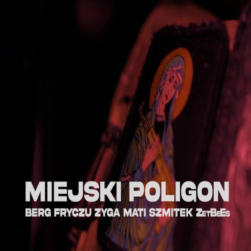 MIEJSKI POLIGON (feat. FRYCZU ZBS, ZYGA WPU, MATI G$, SZMITEK WDL & ZetBeEs) (Explicit)