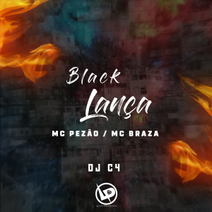 ดาวน์โหลดและฟังเพลง Black Lança พร้อมเนื้อเพลงจาก DJ C4