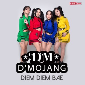 收聽D'Mojang的Diem Diem Bae歌詞歌曲