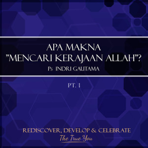 Indri Gautama的專輯Apa Makna "Mencari Kerajaan Allah"?, Pt. 1