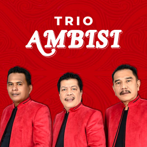 Ambisi Trio的專輯Trio Ambisi Dalam Lomba Cipta Lagu Batak 2021