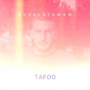 收听Tafoo的Kovalayamam (Explicit)歌词歌曲