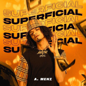 A.Menz的专辑Superficial (Explicit)