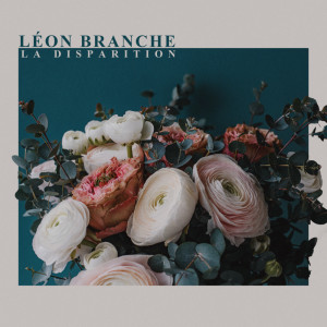 Dengarkan La Disparition lagu dari Léon Branche dengan lirik
