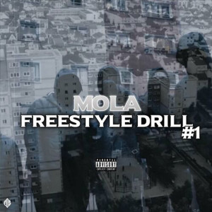 ดาวน์โหลดและฟังเพลง Freestyle Drill 1 (Explicit) พร้อมเนื้อเพลงจาก Mola