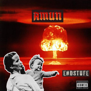 Album Endstufe (Explicit) from Amun