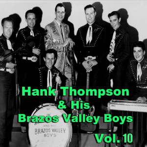 Hank Thompson & His Brazos Valley Boys, Vol. 10