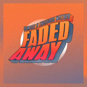 Listen to Faded Away song with lyrics from Bomarz