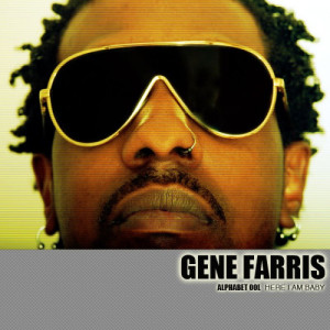 ดาวน์โหลดและฟังเพลง Here I Am Baby (Original Mix) พร้อมเนื้อเพลงจาก Gene Farris