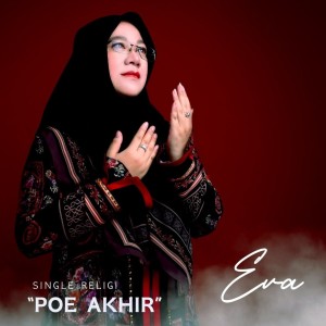 Album Poe Akhir oleh Eva（欧美）