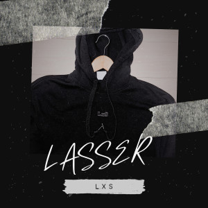 收听LxS的LASSER (Explicit)歌词歌曲