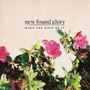 New Found Glory的專輯Make The Most Of It