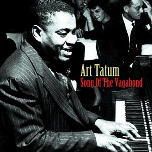 Dengarkan Song Of The Vagabonds lagu dari Art Tatum dengan lirik