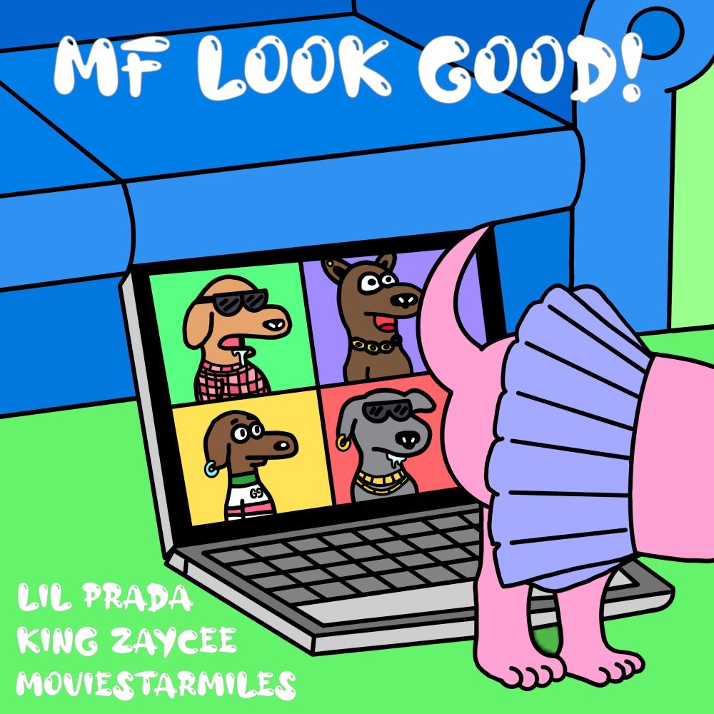 MF Look Good (feat. Lil Prada & King Zaycee) (Explicit)