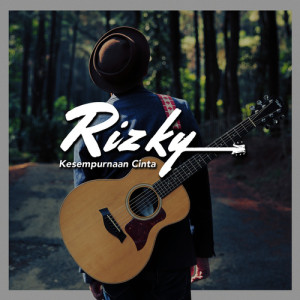 Download Lagu Kesempurnaan Cinta oleh Rizky Febian Free MP3