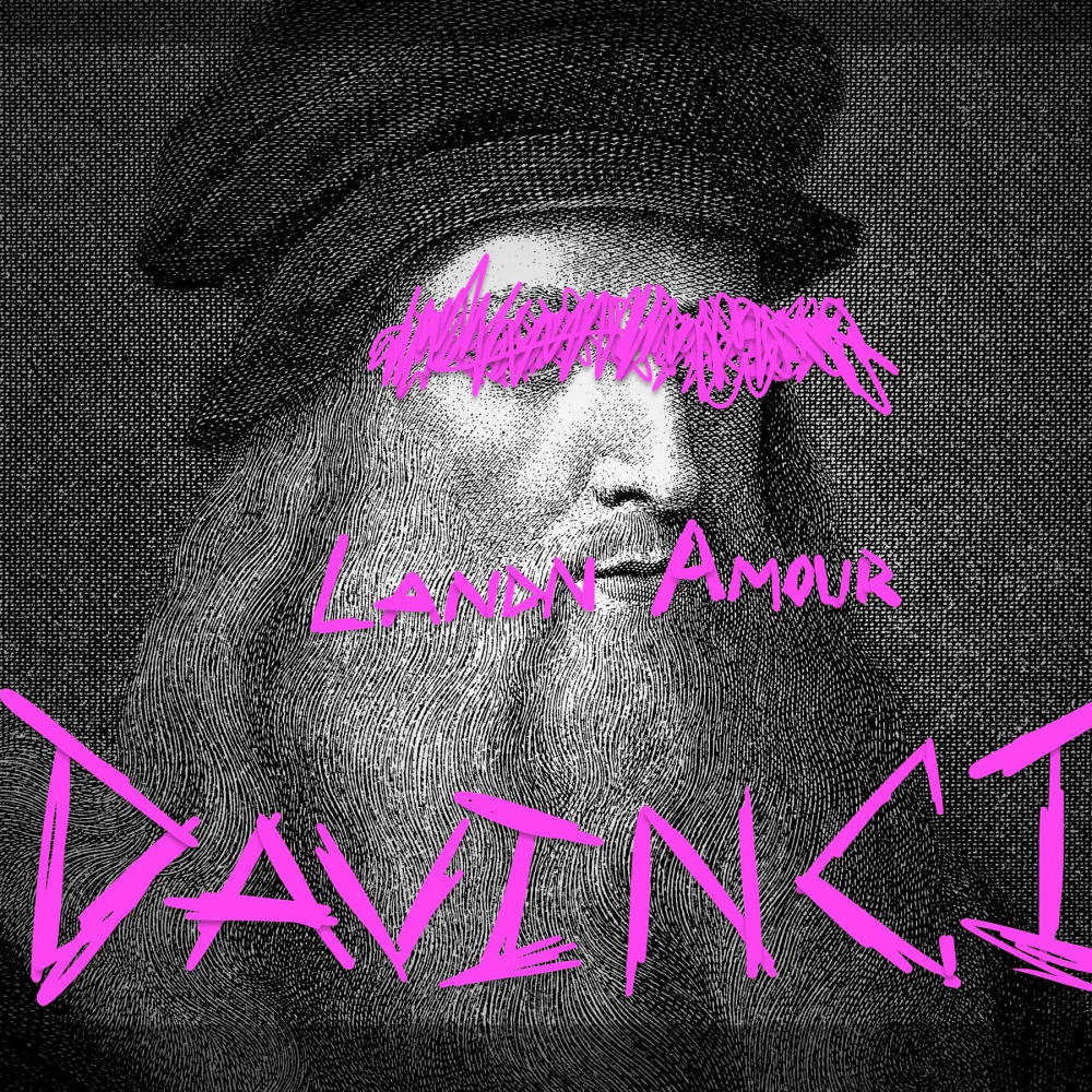 Da Vinci (feat. Landn Amour & Kelly4Dolla) (Explicit)