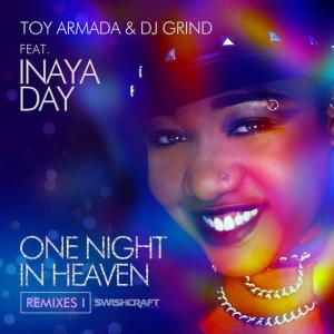 Toy Armada的專輯One Night in Heaven (Ft. Inaya Day)