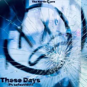 收聽nevrwrld的These Days (feat. safeatlast)歌詞歌曲