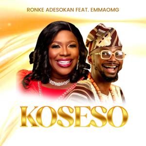Ronke Adesokan的專輯Koseso (feat. EmmaOMG)