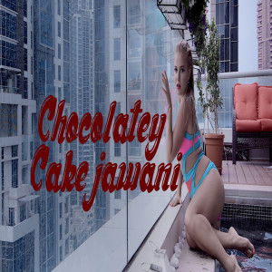 收听Ash King的Chocolatey Cake (From 'Flat 211')歌词歌曲