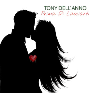 Album Prima Di Lasciarti from Tony Dell'Anno