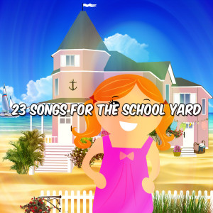 Album 23 Songs For The School Yard from Kids Party Music Players