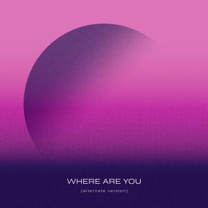 ดาวน์โหลดและฟังเพลง Where Are You (Alternate Version) พร้อมเนื้อเพลงจาก Silverstein