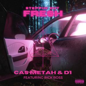Cas Metah的專輯Steppin' Out Fresh (feat. Rick Ross) [Explicit]