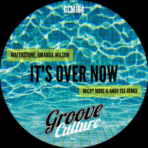Waterstone的专辑It's Over Now (Micky More & Andy Tee Radio Edit)