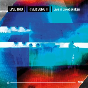 Eple Trio的專輯River Song III (Live in Jakobskirken)