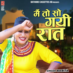 Listen to Main To So Gayi Raat song with lyrics from Babita