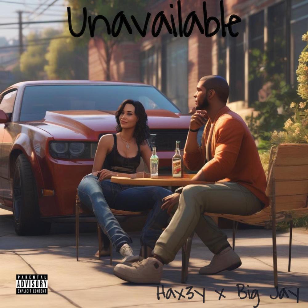 Unavailable (feat. Big Jay) (Explicit)