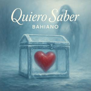 อัลบัม QUIERO SABER ศิลปิน Bahiano