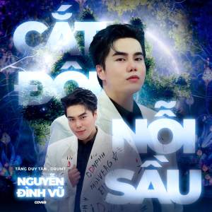 Nguyen Dinh Vu的專輯Cắt Đôi Nỗi Sầu (Cover)