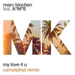 收聽MK的My Love 4 U (CamelPhat Remix)歌詞歌曲