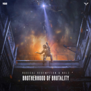 Listen to Brotherhood Of Brutality song with lyrics from Radical Redemption