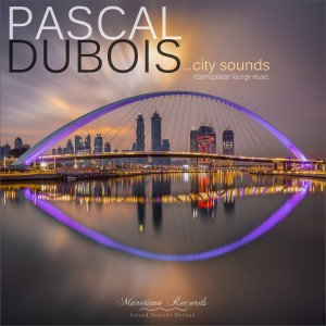 Pascal Dubois的專輯City Sounds - Cosmopolitan Lounge Music