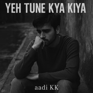 Album Yeh tune kya Kiya Zindagi 2 (Explicit) from Nisar ali