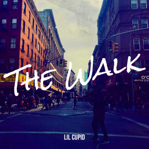 Dengarkan The Walk lagu dari Lil Cupid dengan lirik