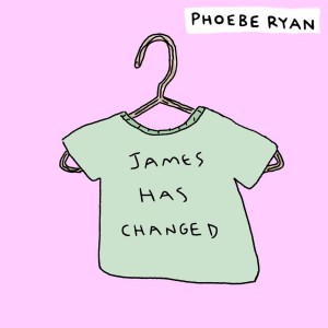 收聽Phoebe Ryan的James Has Changed歌詞歌曲