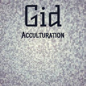 收听Cyan Gela的Gid Acculturation歌词歌曲