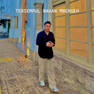Album TERSEMPUL NAKAN MBERGEH from Rainson Surbakti