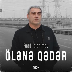 Album Ölənə Qədər from Fuad Ibrahimov