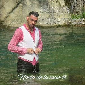 Listen to Novio de la Muerte song with lyrics from Angel Guerras