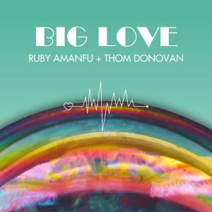 อัลบัม BIG LOVE ศิลปิน Ruby Amanfu