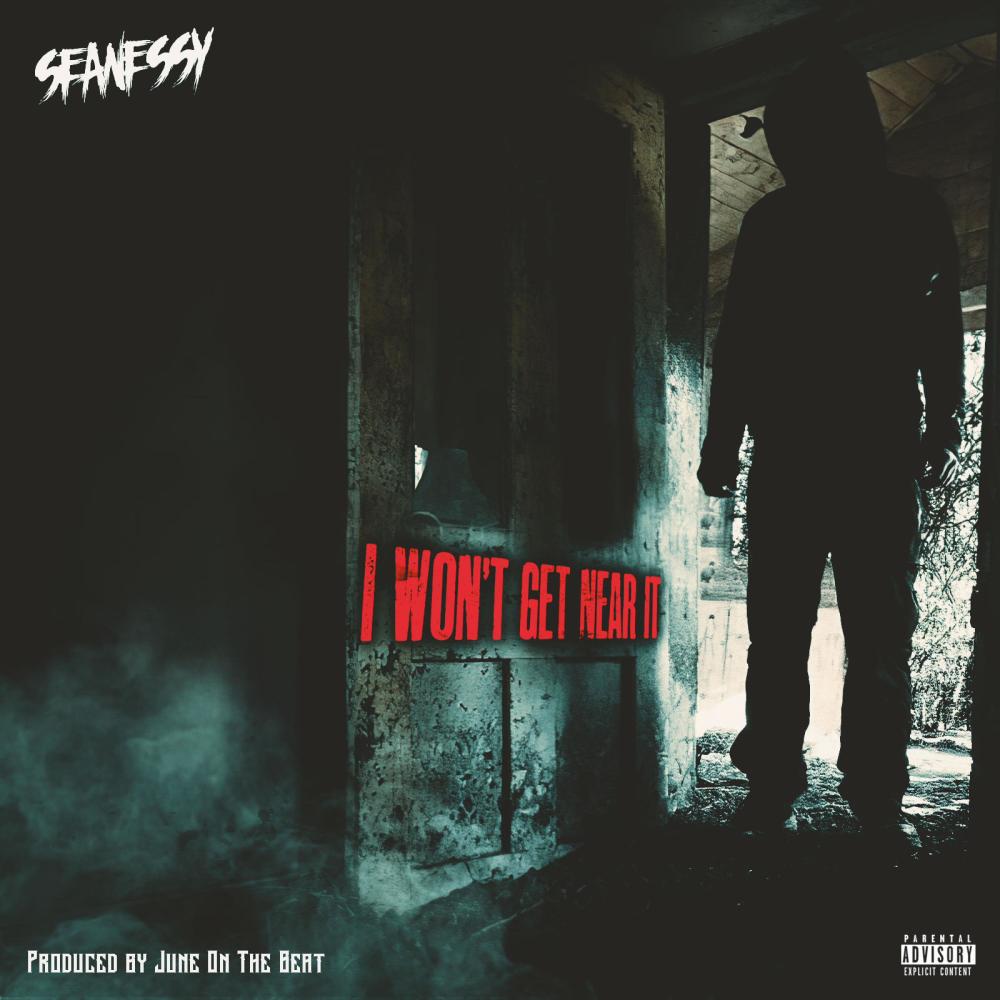 I Won't Get Near It (Explicit)