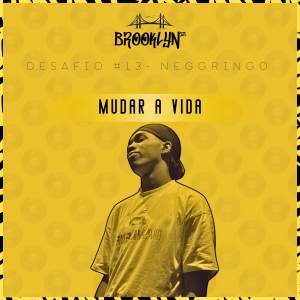 ดาวน์โหลดและฟังเพลง Mudar a Vida (Explicit) พร้อมเนื้อเพลงจาก Neggringo