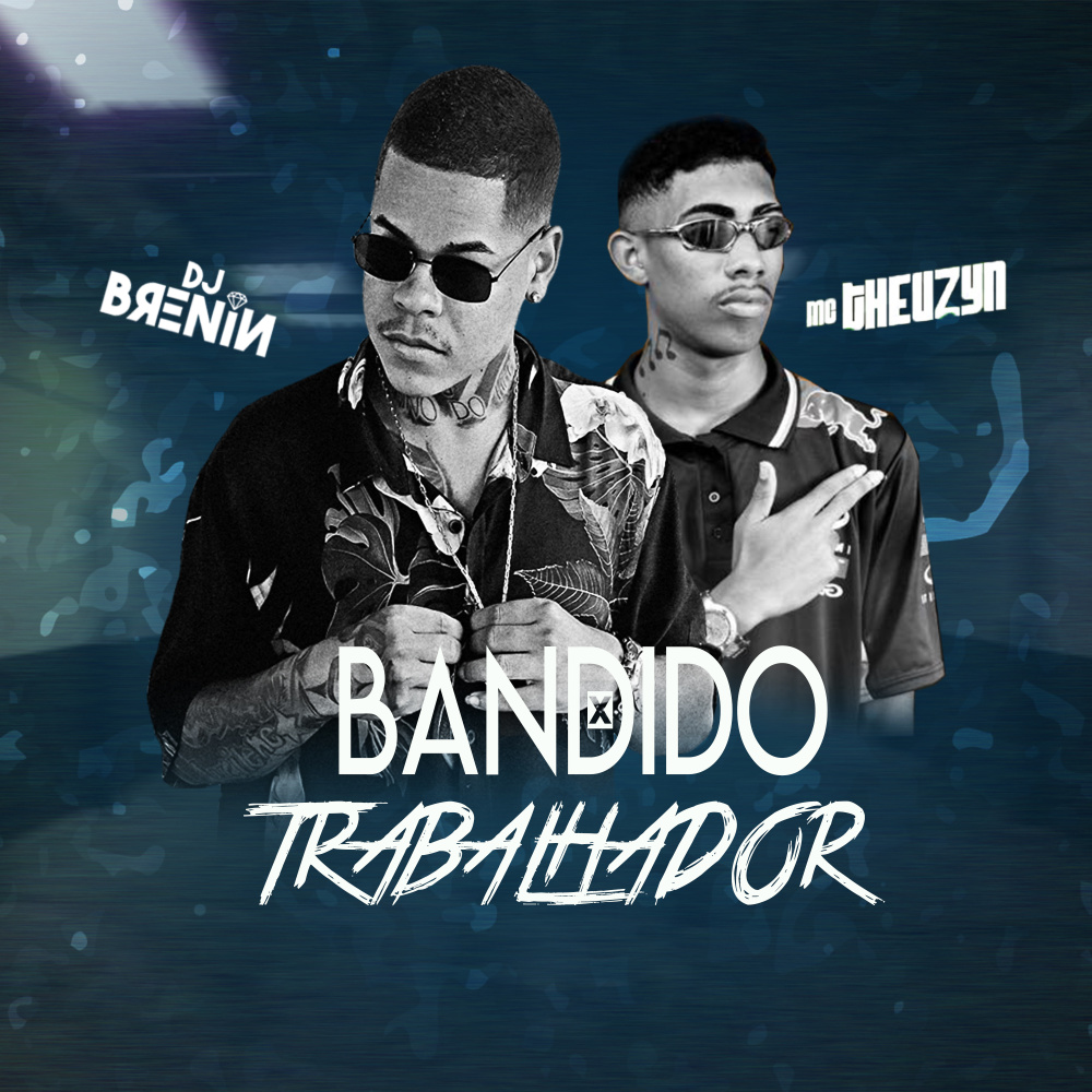 Bandido X Trabalhador