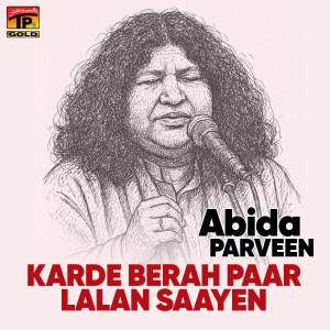 Album Karde Berah Paar Lalan Saayen from Abida Parveen